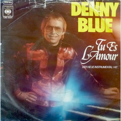 Denny Blue - Tu Es L'Amour (7", Single, Promo)