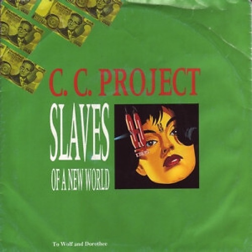 C.C. Project - Slaves Of A New World (7", Single)