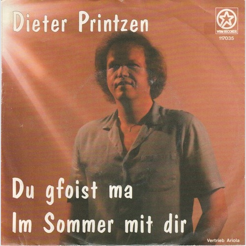 Dieter Printzen - Du Gfoist Ma / Im Sommer Mit Dir (7", Single)