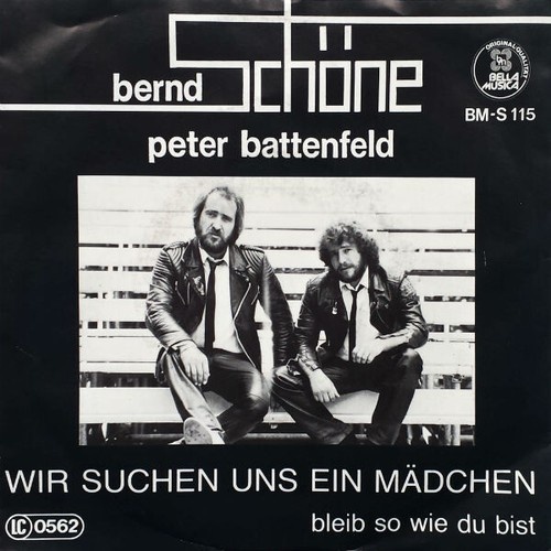 Bernd Schöne, Peter Battenfeld - Wir Suchen Uns Ein Mädchen (7", Single)