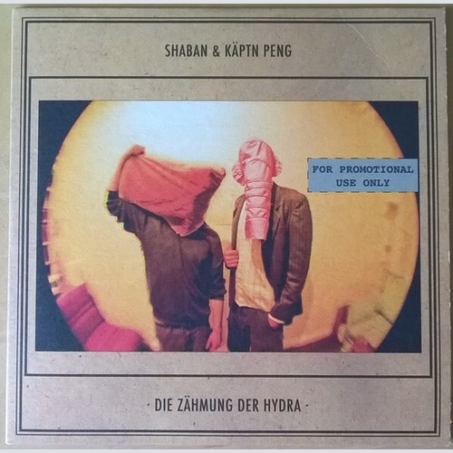 Shaban (3) & Käptn Peng - Die Zähmung Der Hydra (CD, Album, Promo)