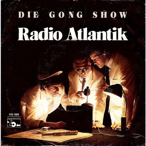 Die Gong Show - Radio Atlantik (7", Single)