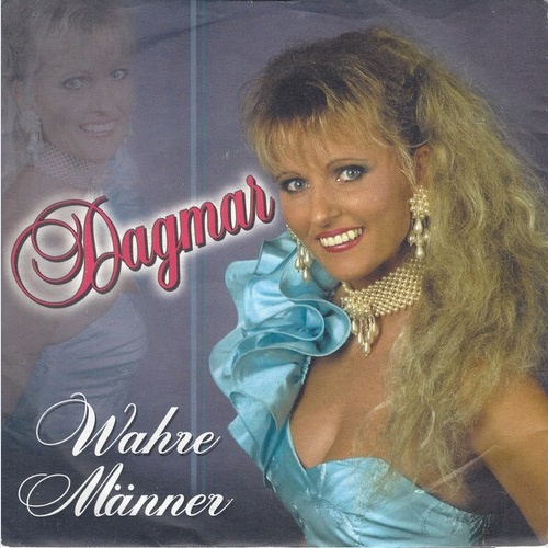Dagmar - Wahre Männer (7", Single)