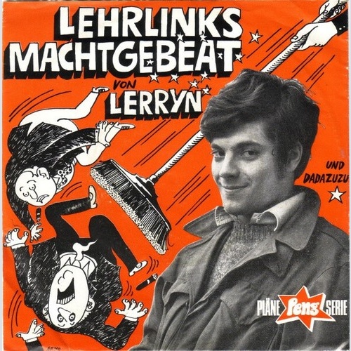 Lerryn Und Dadazuzu - Lehrlinks-Machtgebeat (7")