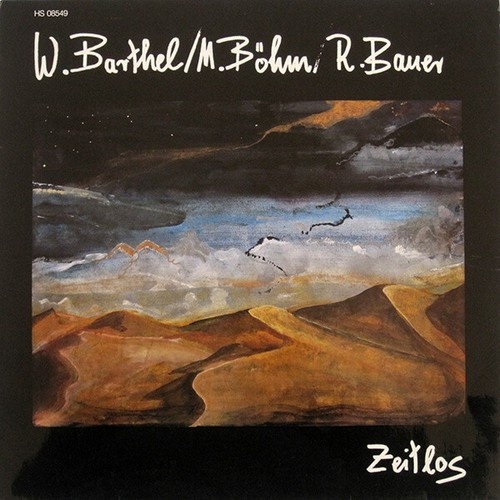 Wolfgang Barthel / Matthias Böhm / Reinhold Bauer - Zeitlos (LP, Album)