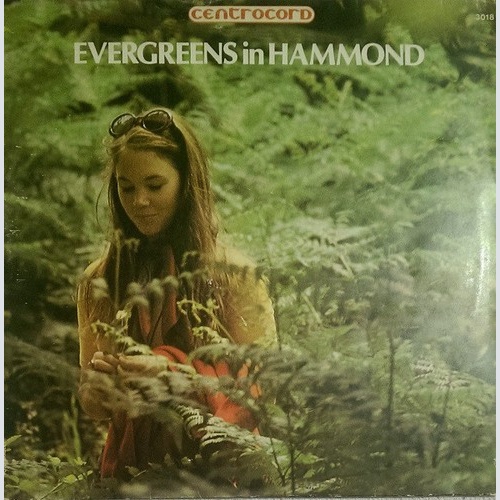 Unknown Artist - Evergreens In Hammond (LP)