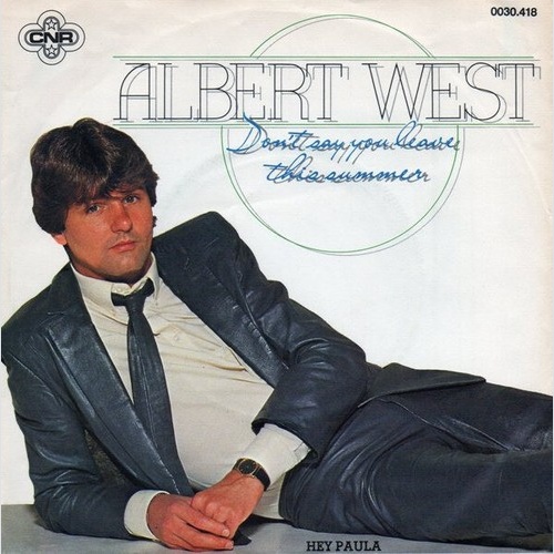 Albert West - Don't Say You'll Leave This Summer (7", Single)