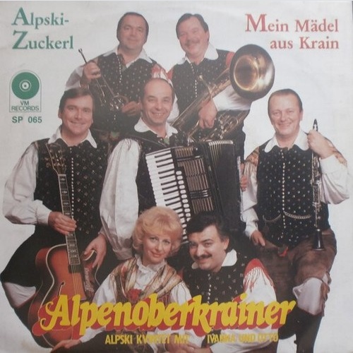 Alpenoberkrainer Mit Ivanka Kraševec Und Oto Pestner - Alpski-Zuckerl / Mein ...