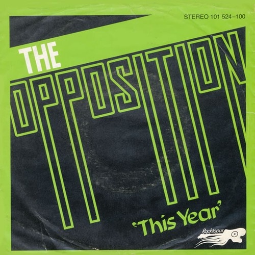 The Opposition* - This Year (7", Single)