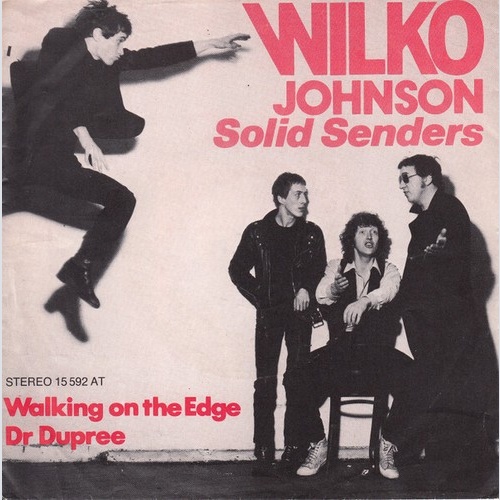 Wilko Johnson Solid Senders* - Walking On The Edge (7", Single)