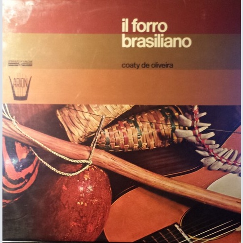 Coaty De Oliveira - Il Forro Brasiliano (LP, Album)