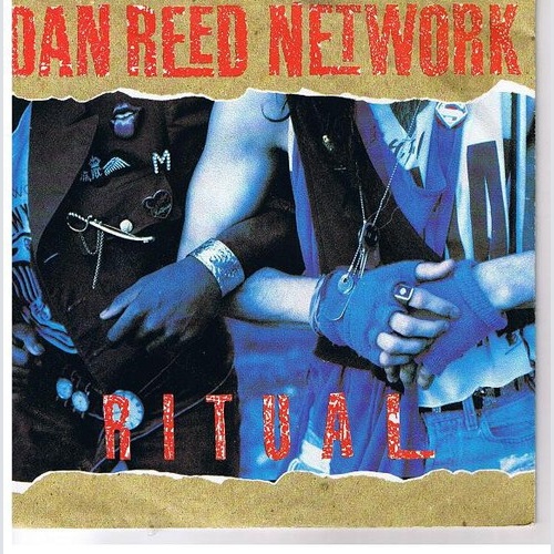 Dan Reed Network - Ritual (7")