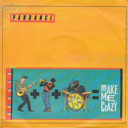 Pandance - Make Me Crazy (7", Single)