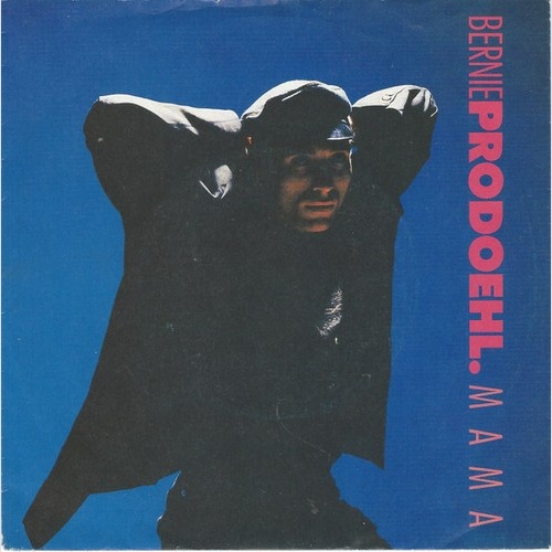 Bernie Prodoehl - Mama (7", Single)
