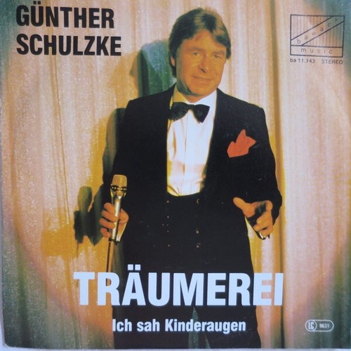 Günther Schulzke - Träumerei / Ich Sah Kinderaugen (7", Single)