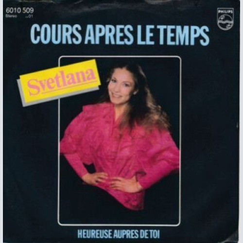 Svetlana - Cours Apres Le Temps (7", Single)