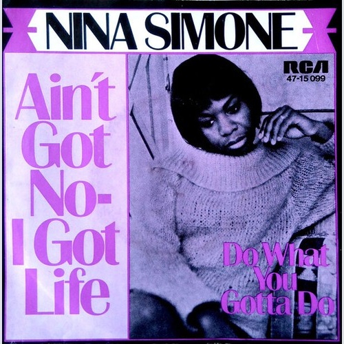Nina Simone - Ain't Got No - I Got Life (7", Single, Promo)