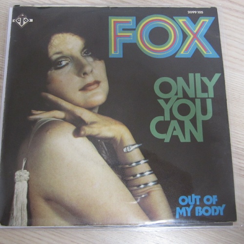 Single /   Fox  ?– Only You Can / AUSTRIA PRESS / RAR / 1974 /