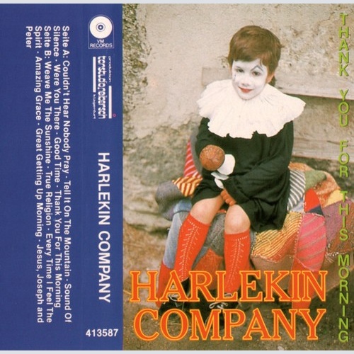 Harlekin Company - Thank You For This Morning (Cass, Album)