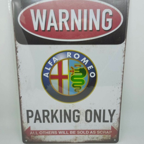 Retro Blechschild "Warning Alfa Romeo Parking Only" 30x20