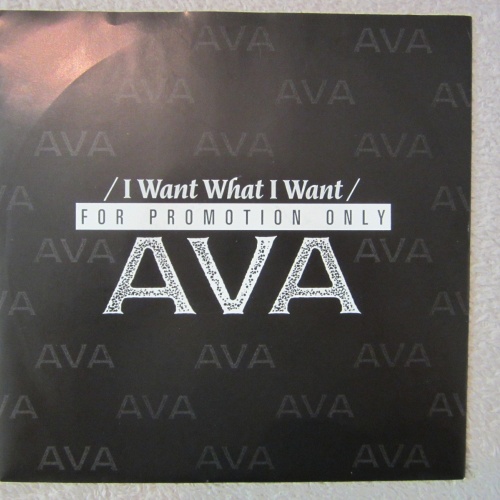 Single / AVA / PROMO / I WANT WHAT I WANT / TOP RARITÄT / 1990 / MINT /