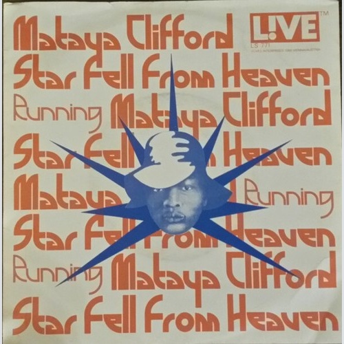 Mataya Clifford - Star Fell From Heaven / Running (7", Single)