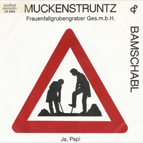 Muckenstruntz & Bamschabl - Frauenfallgrubengraber Ges.m.b.H (7", Single)