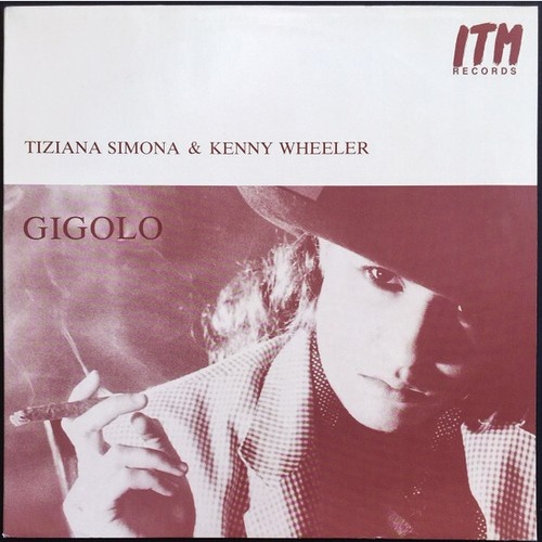 Tiziana Simona & Kenny Wheeler - Gigolo (LP, Album)