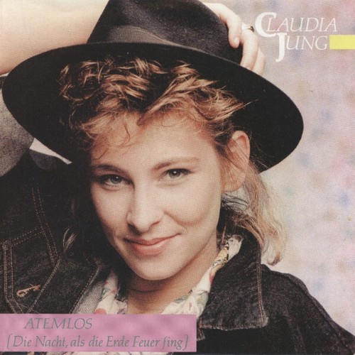 Claudia Jung - Atemlos (Die Nacht Als Die Erde Feuer Fing) (7", Single)
