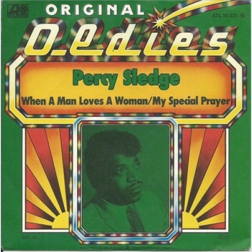 Percy Sledge - When A Man Loves A Woman / My Special Prayer  (7", Single, RE)