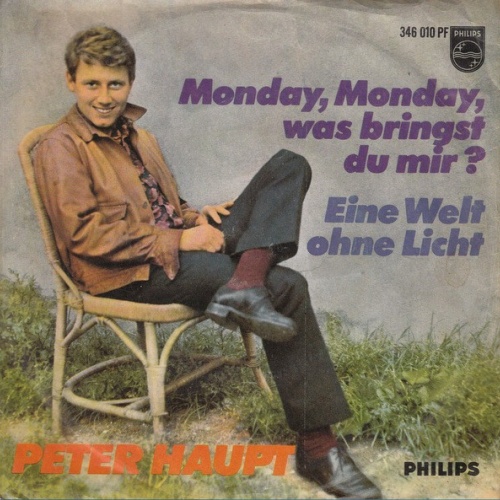 Peter Haupt - Monday, Monday, Was Bringst Du Mir? (7", Single, Mono)