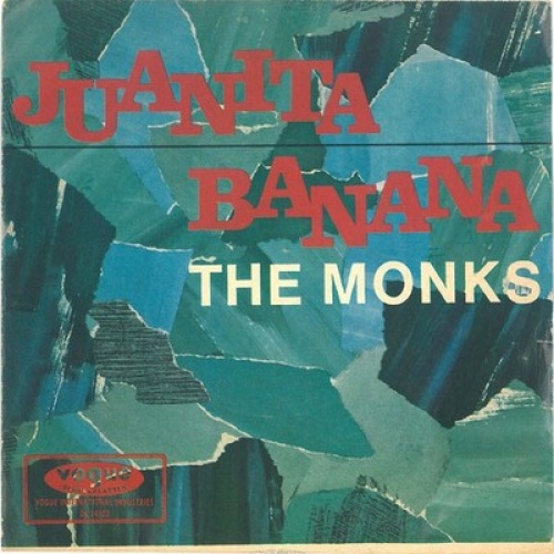 The Monks (7) - Juanita Banana (7", Single)