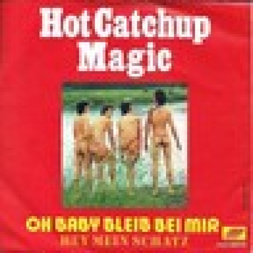 Single / HOT CATCHUP MAGIC / AUSTRIA / RARITÄT /