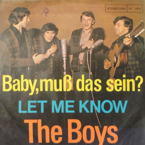 The Boys (26) - Baby, Muß Das Sein? / Let Me Know (7", Single)
