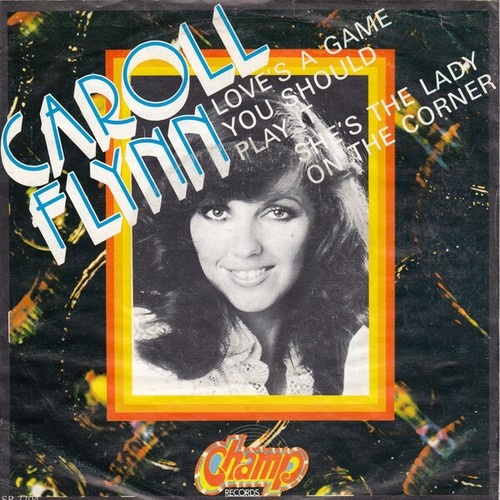 Caroll Flynn - Love's A Game You Should Play It (7", Single)