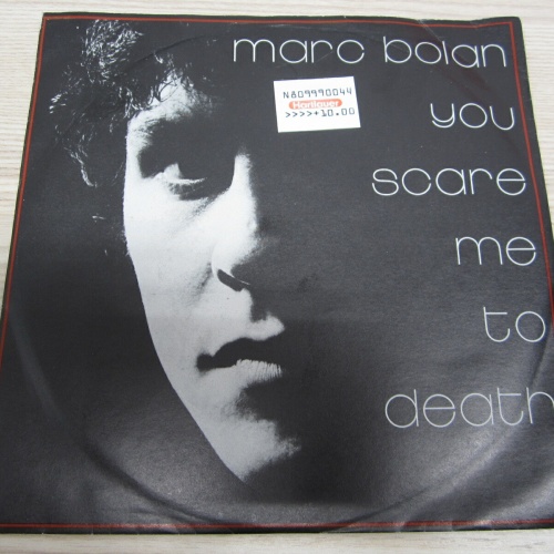 Single /  Marc Bolan ?– You Scare Me To Death     /   DE   PRESS / RAR /