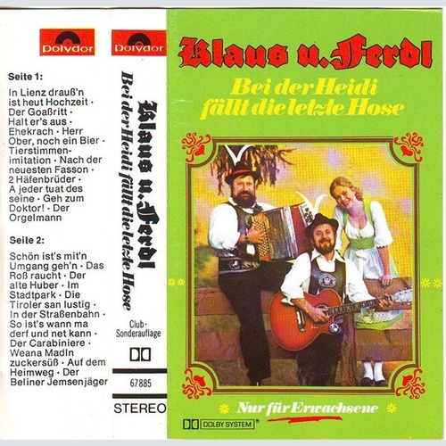 Klaus Und Ferdl - Bei Der Heidi Fällt Die Letzte Hose (Cass, Album, Club)