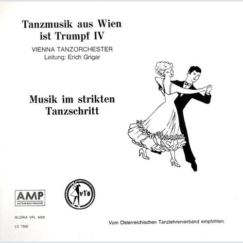 Vienna Tanzorchester Leitung: Erich Grigar - Tanzmusik Aus Wien Ist Trumpf IV...