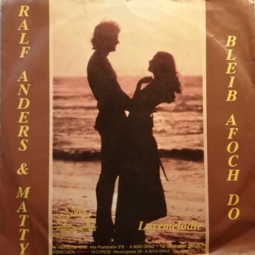 Ralf Anders & Matty (31) - Bleib Afoch Do / Lovemelodie (7", Single)