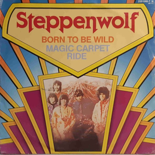 Steppenwolf - Born To Be Wild / Magic Carpet Ride (7", Single, RE)