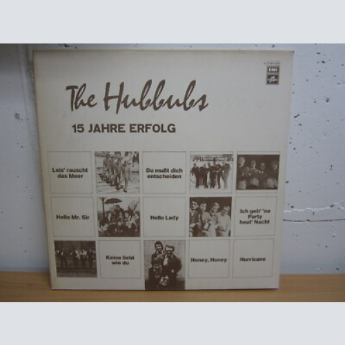 LP / The Hubbubs ?– 15 Jahre Erfolg / Ich geb ne Party heut Nacht / RAR /