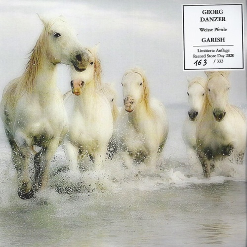 Georg Danzer, Garish - Weisse Pferde (7", Single, Ltd, Num)