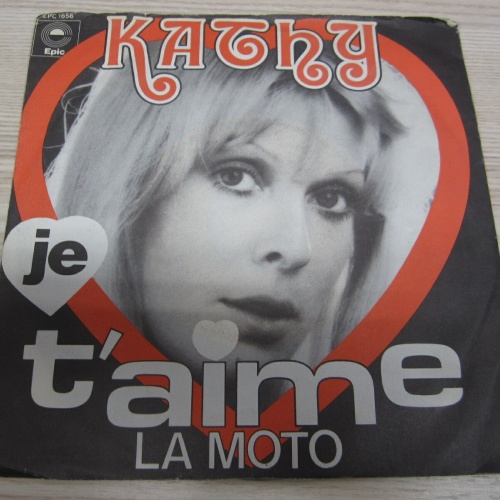 Single /  Kathy   ?– Je T'Aime / La Moto   /  DE PRESS / SCHLAGER /