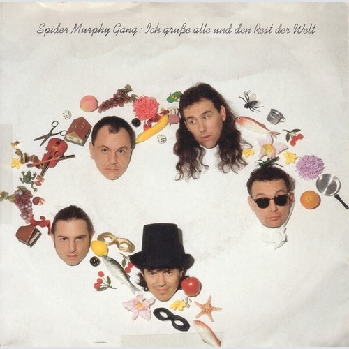 Spider Murphy Gang - Ich Grüsse Alle Und Den Rest Der Welt (7", Single)