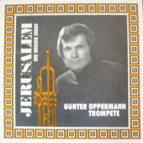 Günter Oppermann - Jerusalem - Die Heilige Stadt (7")