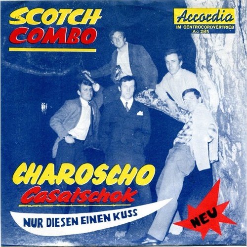 Scotch Combo - Charoscho Casatschok (7", Single)