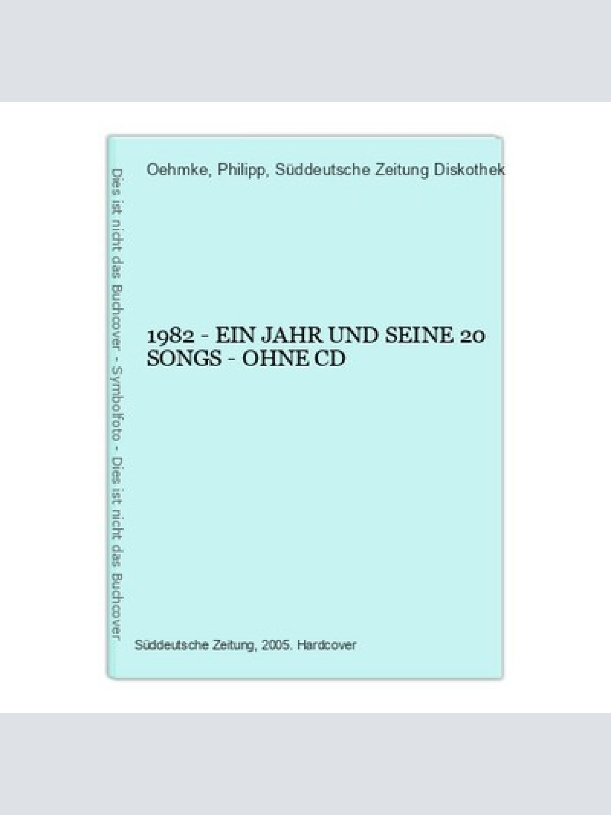 2363 Oehmke (Hg.) 1982 EIN JAHR UND SEINE 20 SONGS - OHNE CD