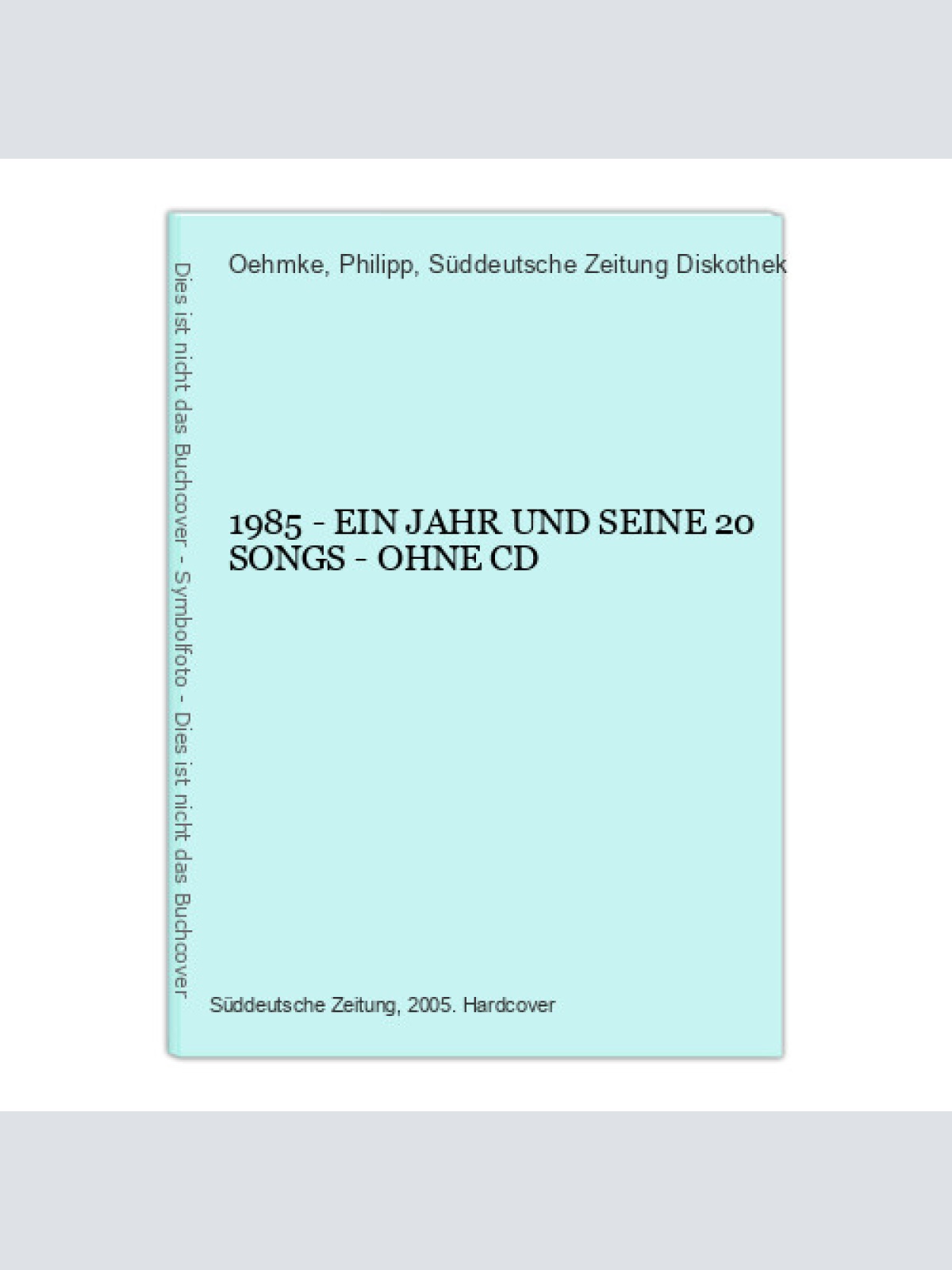 2346 Oehmke (Hg.) 1985 EIN JAHR UND SEINE 20 SONGS - OHNE CD