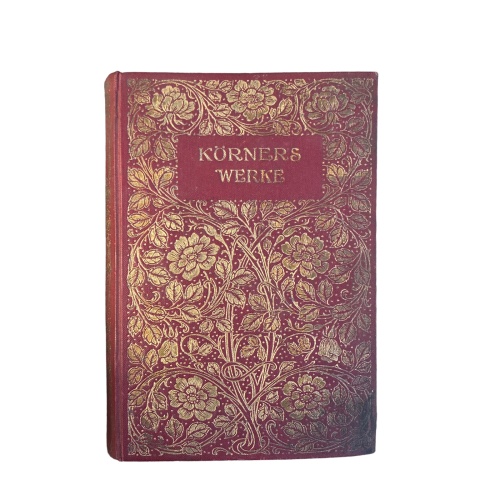 4846 Theodor Körner KÖRNERS WERKE IN ZWEI TEILEN. AUF GRUND DER HEMPELSCHEN AU