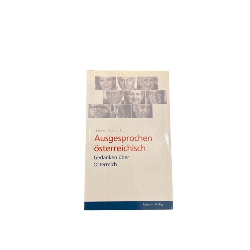 5624 AUSGESPROCHEN ÖSTERREICHISCH. GEDANKEN ÜBER ÖSTERREICH. EINE GESPRÄCHSS